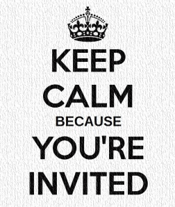 KEEP CALM YOU'RE INVITED2